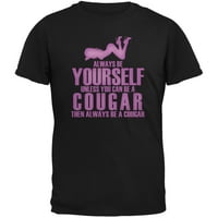 Винаги бъди себе си секси тениска за възрастни Cougar Black - голяма