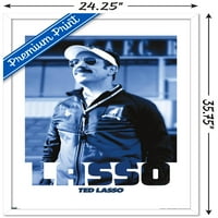 Ted Lasso - Ted Wall Poster, 22.375 34 рамки
